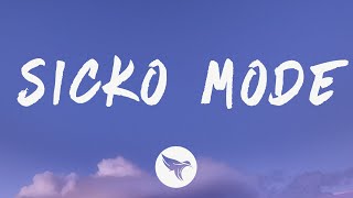 Travis Scott - Sicko Mode (Lyrics) Feat. Drake
