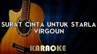 Virgoun - Surat Cinta Untuk Starla | Acoustic Guitar Karaoke Instrumental Lyrics Cover