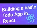 Building a basic todo application with React