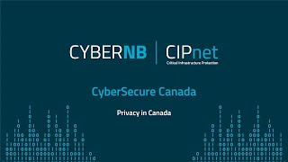 CyberSecure Canada Monthly Webinar Series Privacy in Canada | December 2021