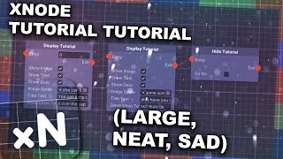 Unity XNode Tutorial: Modular Tutorials