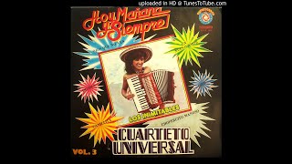 Cuarteto Universal - Hoy Manana Y Siempre (FULL ALBUM) 1985