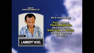 Lambert Noel ~ Medium Obituary