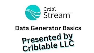 Data Generator Basics in Cribl Stream
