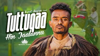 Bisrat Bayisa (Sona) - Tuttuqaa Hin Jaalannu - New Ethiopian Afaan Oromoo Music (Official Video )