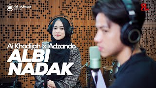 Albi Nadak - Ai Khodijah X Adzando Davema (Cover)