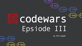 Codewars - Episode 3