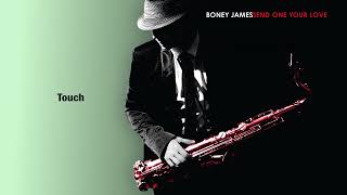 Boney James - Touch (Official Remastered Audio)