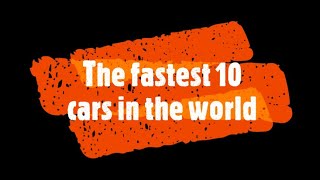 #fastest              #cars                           أسرع وأفضل السيارات في العالم