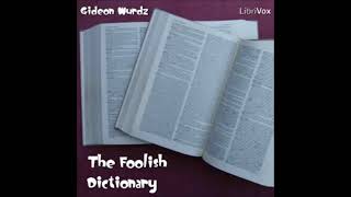 The Foolish Dictionary by Gideon Wurdz - FULL AUDIOBOOK