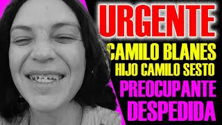 URGENTE ÚLTIMA HORA. LA DESPEDIDA DE CAMILO BLANES, HIJO DE CAMILO SESTO.