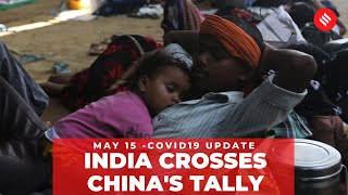 Coronavirus on May 16, India surpasses China's Covid-19 tally