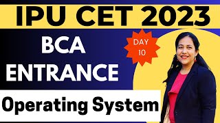BCA Entrance Exam Preparation 2023 | Operating System | CET IPU | Christ University #bca #ggsipu#cet