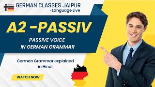 A2 - Passive voice in German Grammar - Passivsätze bilden und verstehen | Explained in Hindi