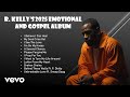 R Kelly 2025 Gospel Album Official Full Music Compilation Latest R ...