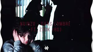 Nuinzo - Dans L'ombre Ft. Zedk ( 8D AUDIO )