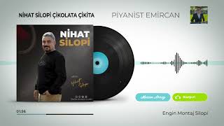 Nihat silopi - Çikolata Çikita