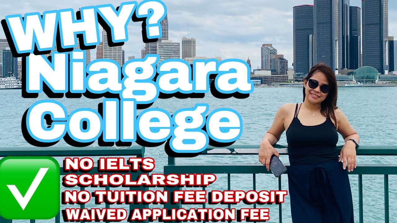 Niagara College:NO IELTS, SCHOLARSHIP, NO TUITION FEE DEPOSIT, WAIVED ...