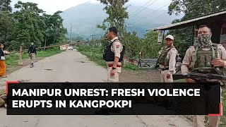 Manipur unrest: Fresh violence erupts in Kangpokpi district; 2 buses torched