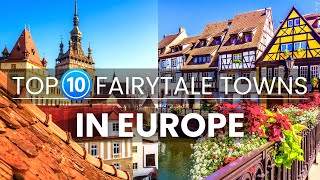 10 Most Beautiful Fairytale Towns in Europe | Travel video