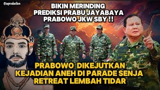 MERINDING PREDIKSI PRABU PJAYABAYA !! KEJADIAN ANEH PRABOWO JKW SBY DI  RETREAT LEMBAH TIDAR