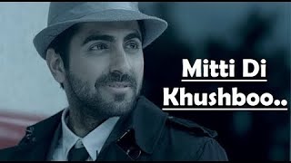 Mitti Di Khushboo Full Song