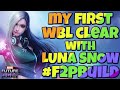 MY FIRST WBL CLEAR WITH LUNA SNOW #F2PBUILD | MARVEL FUTURE FIGHT