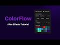 ColorFlow for After Effects Tutorial