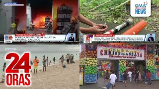 24 Oras: (Part 2) Bodega ng prutas at gulay sa Navotas, nasunog; boga, no. 1 sanhi ng..., atbp.