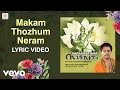 Saraswatham - Makam Thozhum Neram Lyric | Chandramana | Devotional Songs
