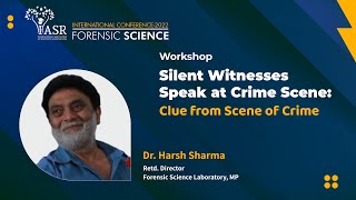 Silent Witnesses Speak at Crime Scene: Clue from Scene of Crime | Dr. Harsh Sharma
