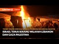 Timur Tengah Memanas Pasca-Pembunuhan Ismail Haniyeh, Israel Terus Serang Lebanon dan Gaza Palestina