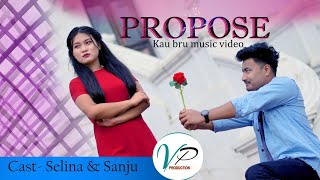 PROPOSE || New Kau Bru Official Music Video || Sanju \u0026 Selina