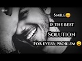 SMILE 😊 IS THE BEST SOLUTION WhatsApp status 🔥 it's hussain 🎭....