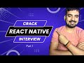 How to crack React Native Interview - Part 1| Become React Native Developer | Engineer Codewala