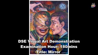 DSE Visual Art Demonstration (Mirror/Violence of school)