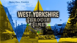 West Yorkshire Through Time