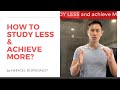 How to STUDY LESS & Achieve MORE ?(The IB Student Show)