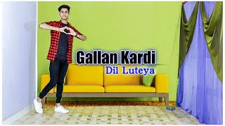 Gallan Kardi | Jihne Mera Dil Luteya | Dance Cover | Jawaani Jaaneman | Lucky Panchal Dance