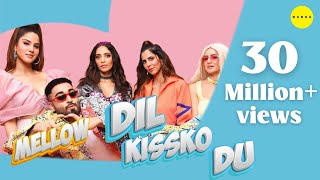 Dil Kissko Du - Mellow D (Official Video) | Akull | Latest Songs 2020