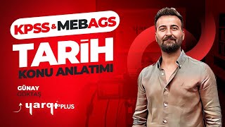 12) TÜRKİYE TARİHİ 1 | 2025 MEB-AGS - KPSS TARİH GÜNAY GÖKTAŞ