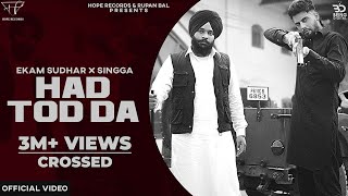 HADD TOD DA ( Official Video ) Ekam Sudhar Ft Singga | Desi Crew | New Latest Punjabi Songs 2020