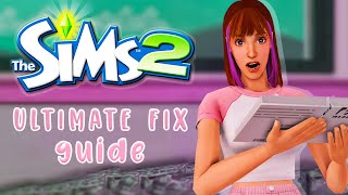 ULTIMATE SIMS 2 FIX GUIDE 🤍 (2023)