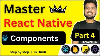 Master React Native - What is Component ? 🔥 | Step by Step in Hindi | Engineer Codewala