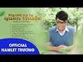 Hamlet Trương & Những Ca Khúc Nhạc Trẻ Tâm Trạng Không Nên Nghe Khi Buồn