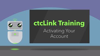 Activating Your Account | ctcLink Training