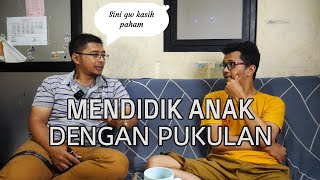 Parenting Anak : Emang Boleh Mendidik Anak Dengan Cara Memukul agar disiplin