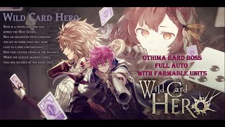 Wild Card Hero - Othima Hard Boss Full Auto