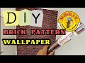 Tips Pasang Brick Pattern Wallpaper dari Mr D.I.Y