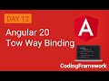 Angular 20 Tutorial Day 12 | Two-Way Data Binding Explained